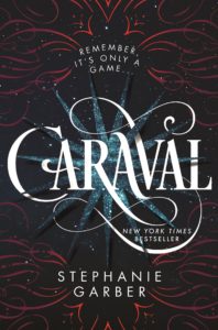 Caraval by Stephanie Garber | Review