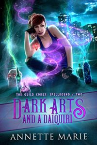 Dark Arts and A Daiquiri by Annette Marie | ARC Review