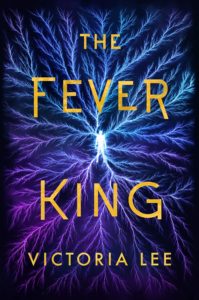 The Fever King by Victoria Lee | Spoiler Free Review