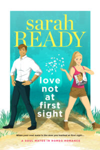 Can I Live in Romeo too? | Love Not at First Sight by Sarah Ready