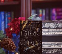 The Fabric of Chaos | My FAVORITE Book Yet – ARC Review
