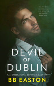 BB’s Latest Prophecy…*erhm* Release | Devil of Dublin ARC Review