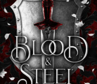 Blood & Steel | Your Next Adult Romantasy Must Read